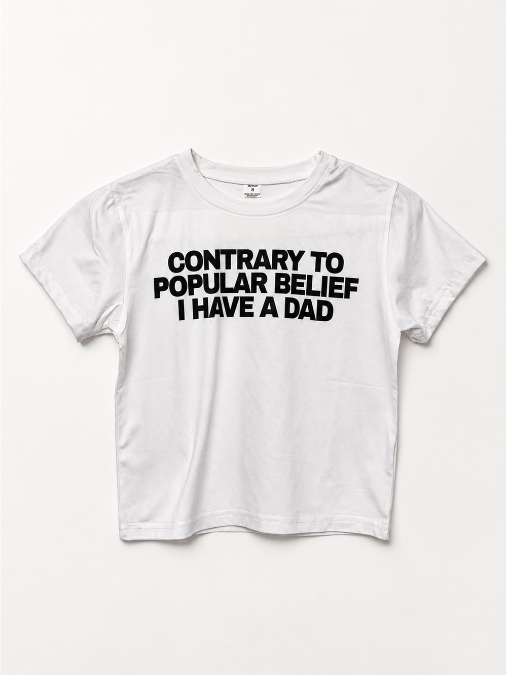 White Graphic Crop T Shirt Contrary to Popular Belief I Have a Dad